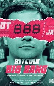 Bitcoin Big Bang - The Unbelievable Story of Mark Karpeles