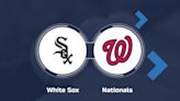 White Sox vs. Nationals Series Viewing Options - May 13-15