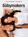 The Babymakers