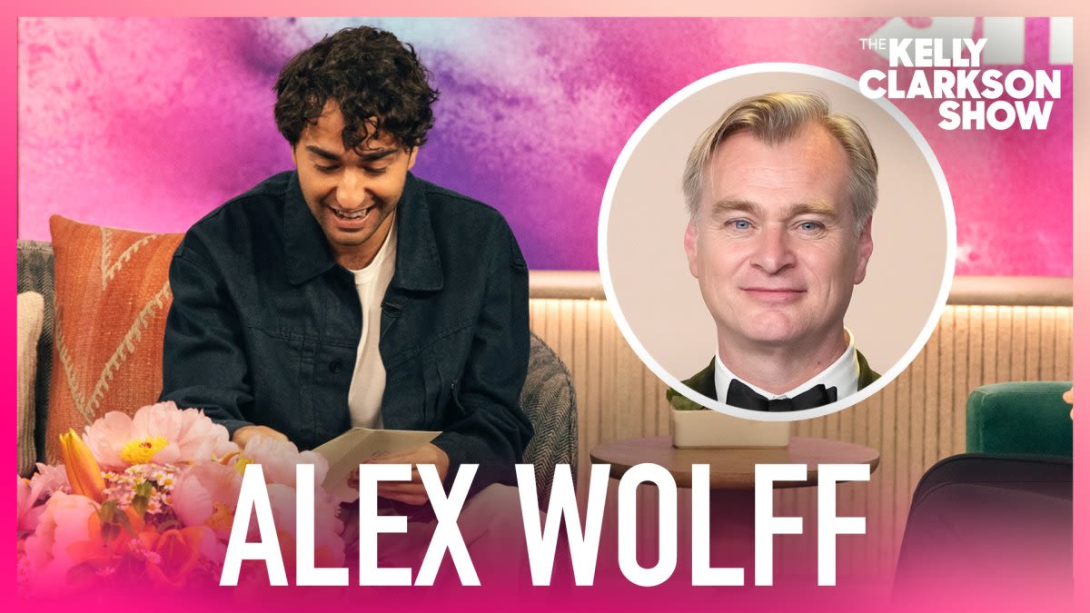 Kelly Clarkson surprises Alex Wolff with a note from Christopher Nolan