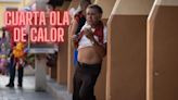 ¿Cuándo inicia la cuarta ola de calor 2024 en México y cuánto durará?