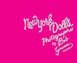 New York Dolls: Photographs by Bob Gruen