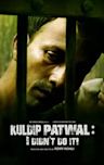 Kuldip Patwal: I Didn't Do It!