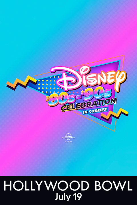 Disney ’80s-’90s Celebration in Concert in Los Angeles at Hollywood Bowl 2024