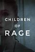 Children of Rage