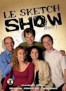 Le Sketch Show