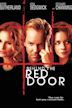 Behind the Red Door (film)