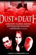 Dust & Death