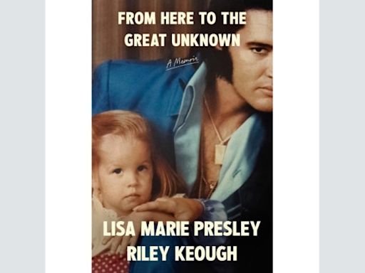 Lisa Marie Presley and Riley Keough’s ‘From Here to the Great Unknown’ Is a Raw, Thoroughly Engrossing Portrait of Intergenerational Sorrows...