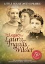 Little House on the Prairie: The Legacy of Laura Ingalls Wilder