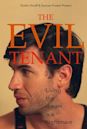 The Evil Tenant