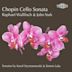 Chopin, Laks, Szymanowski: Cello Sonatas