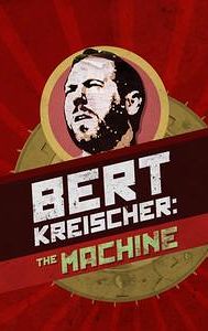 Bert Kreischer: The Machine