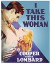 I Take This Woman (1931 film)