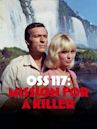 OSS 117 Mission for a Killer