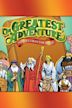 Greatest Adventure: Stories From the Bible