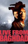 Live from Baghdad (film)