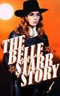 The Belle Starr Story