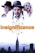 Insignificance (film)