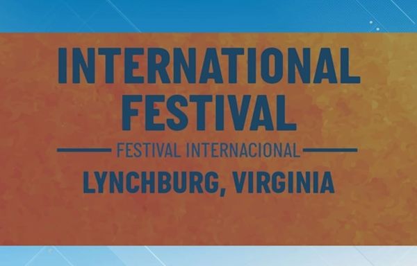 Lynchburg cancels International Festival, citing safety concerns