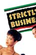 Strictly Business (1991 film)