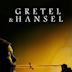 Gretel & Hansel