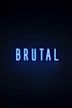 Brutal: Taste of Violence