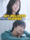 My Beloved Flower