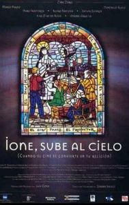 Ione, sube al cielo