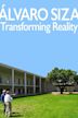 Alvaro Siza: Transforming Reality