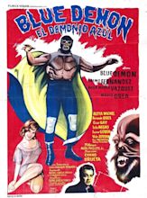 Blue Demon: El Demonio Azul Movie Poster – Brian.Carnell.Com