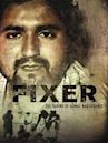 Fixer: The Taking of Ajmal Naqshbandi