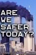 Are We Safer Today?