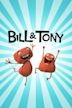 Bill and Tony
