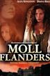 Die skandalösen Abenteuer der Moll Flanders