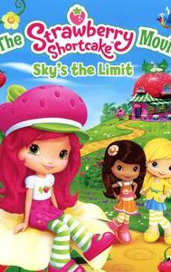 The Strawberry Shortcake Movie: Sky's the Limit