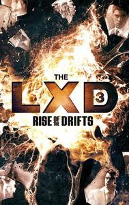 The LXD: Rise of the Drifts