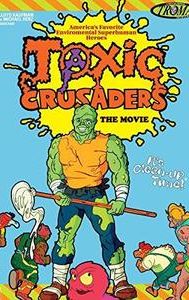 Toxic Crusaders: The Movie