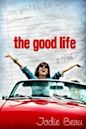 The Good Life (The Good Life #1)