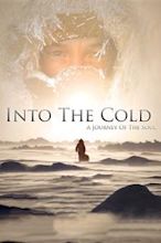 Into the Cold: A Journey of the Soul