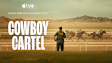 New Apple TV+ docuseries 'Cowboy Cartel' premieres August 2nd