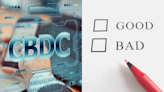 CBDCs are coming. Here’s why you should worry