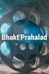 Bhakt Prahlad