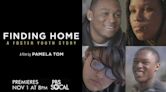 Finding Home: A Foster Youth Story