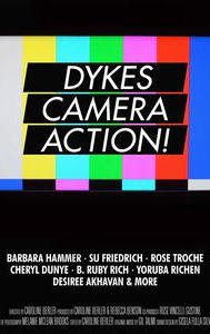 Dykes, Camera, Action!