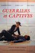 Guerriers et Captives