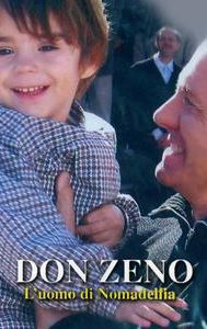 Don Zeno: L'uomo di Nomadelfia