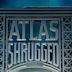 Die Atlas Trilogie – Wer ist John Galt?