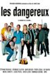 Les Dangereux