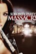 Sorority Party Massacre